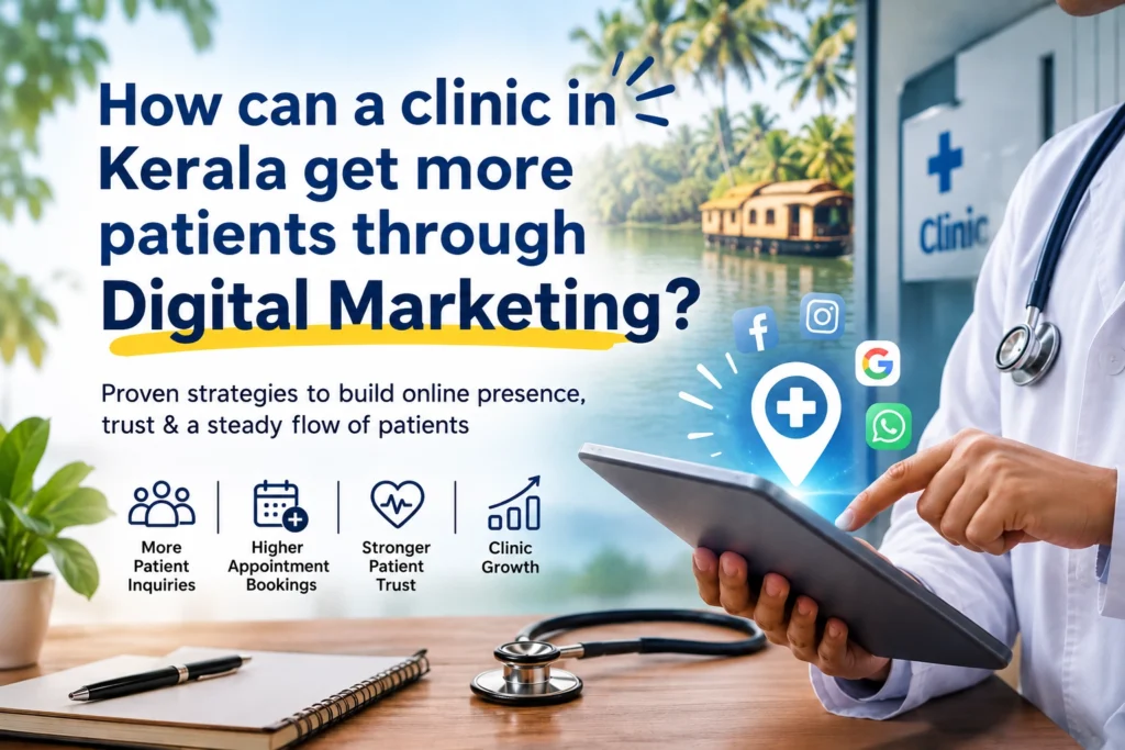 How can a clinic in Kerala get more patients through digital marketing